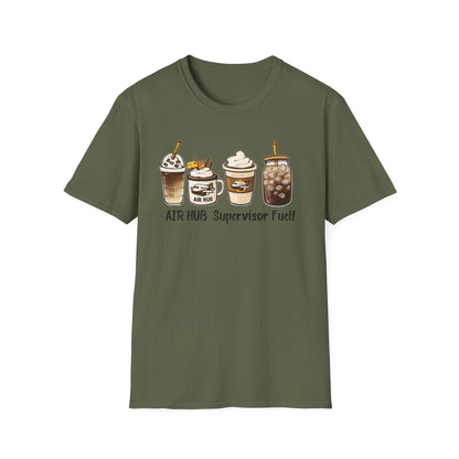 Air Hub Supervisor Fuel T-Shirt — Cute Coffee Drinks Graphic Tee for Managers and Aviation Staff