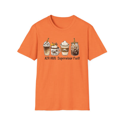 Air Hub Supervisor Fuel T-Shirt — Cute Coffee Drinks Graphic Tee for Managers and Aviation Staff