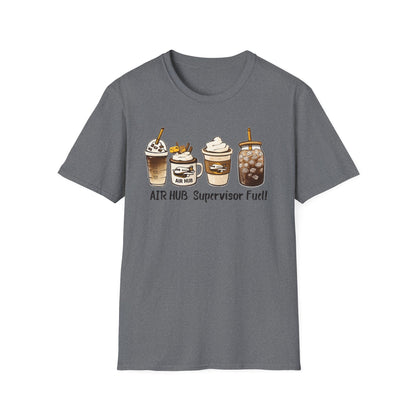 Air Hub Supervisor Fuel T-Shirt — Cute Coffee Drinks Graphic Tee for Managers and Aviation Staff