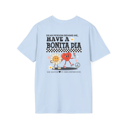 Have a Bonita Día You Matter Shirt – Spanglish Positive Message Tee| Perfect for Gift, Casual Wear, Friendship