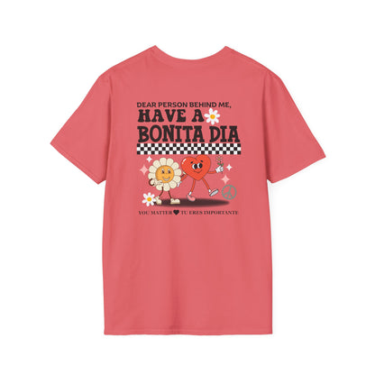 Have a Bonita Día You Matter Shirt – Spanglish Positive Message Tee| Perfect for Gift, Casual Wear, Friendship