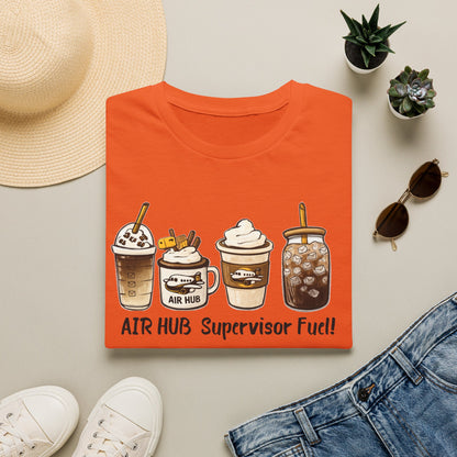 Air Hub Supervisor Fuel T-Shirt — Cute Coffee Drinks Graphic Tee for Managers and Aviation Staff