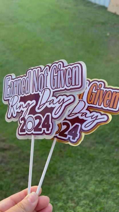 Earned Not Given Ring Day Cake topper 2025